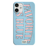 Favorite Is Blue iPhone Case